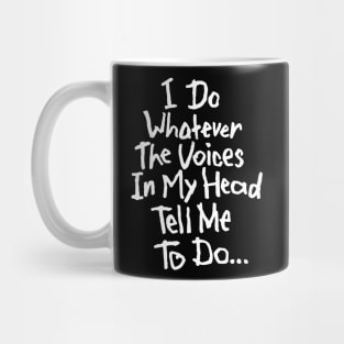 Voices in My Head Mug